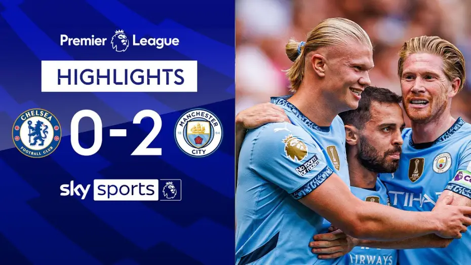 Видео к фильму Chelsea FC - Season Review 2024/25 — Chelsea 0-2 Man City - Premier League