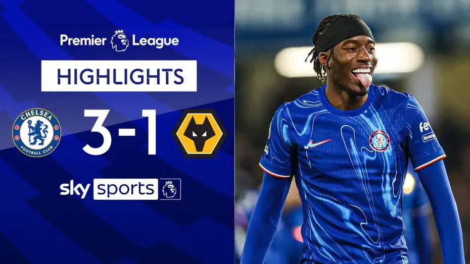 Видео к фильму Chelsea FC - Season Review 2024/25 — Chelsea 3-1 Wolves - Premier League