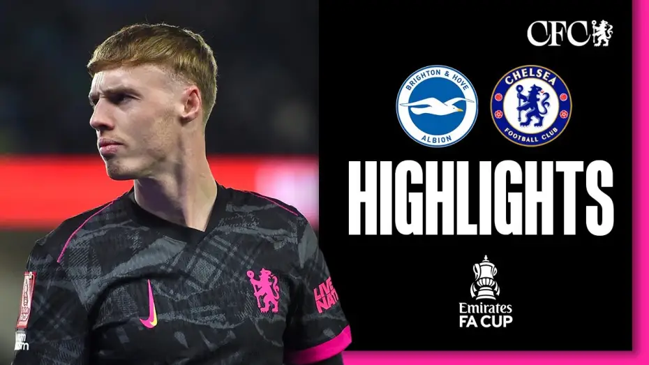 Видео к фильму Chelsea FC - Season Review 2024/25 — Brighton 2-1 Chelsea - FA Cup