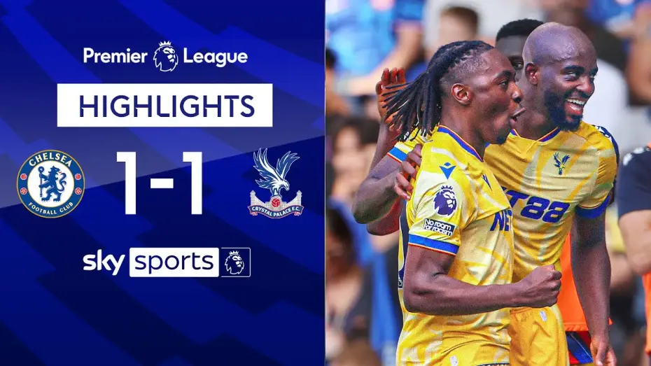 Видео к фильму Chelsea FC - Season Review 2024/25 — Chelsea 1-1 Crystal Palace - Premier League