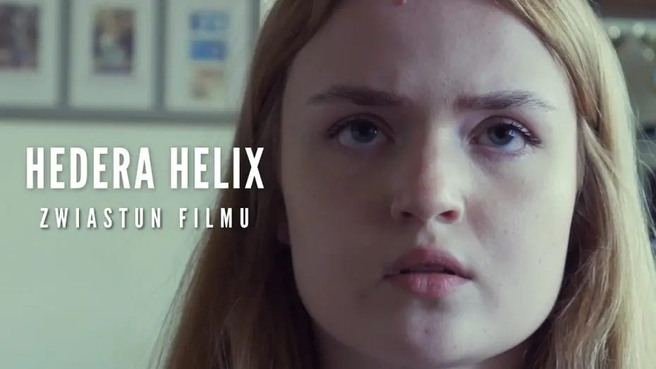 Видео к фильму Hedera helix — Hedera Helix (2026) | Zwiastun filmu pełnometrażowego