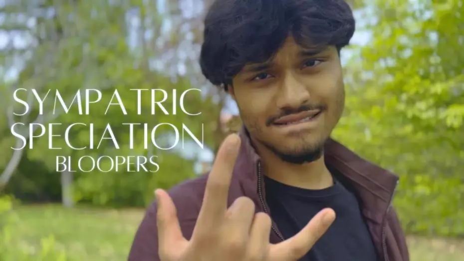 Видео к фильму Sympatric Speciation — "Sympatric Speciation" | BLOOPERS