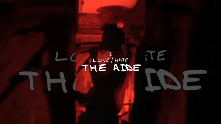 Видео к фильму I Love/Hate The Aide | I Love/Hate The Aide - Trailer