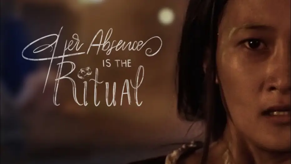 Видео к фильму Her Absence is the Ritual — Official Trailer Her Absence is the Ritual