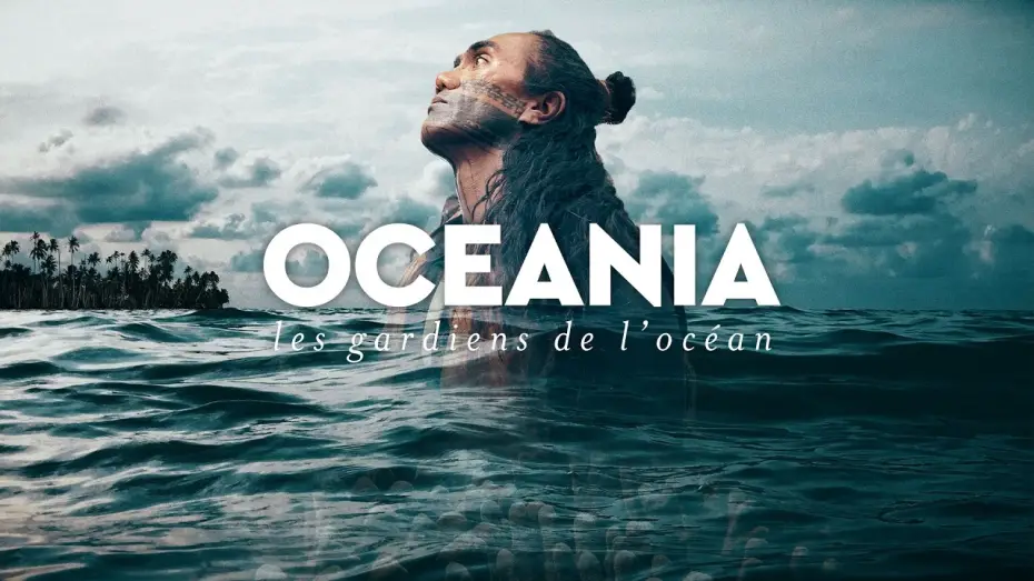 Видео к фильму Océania, les gardiens de l'océan — Océania les gardiens de l'océan