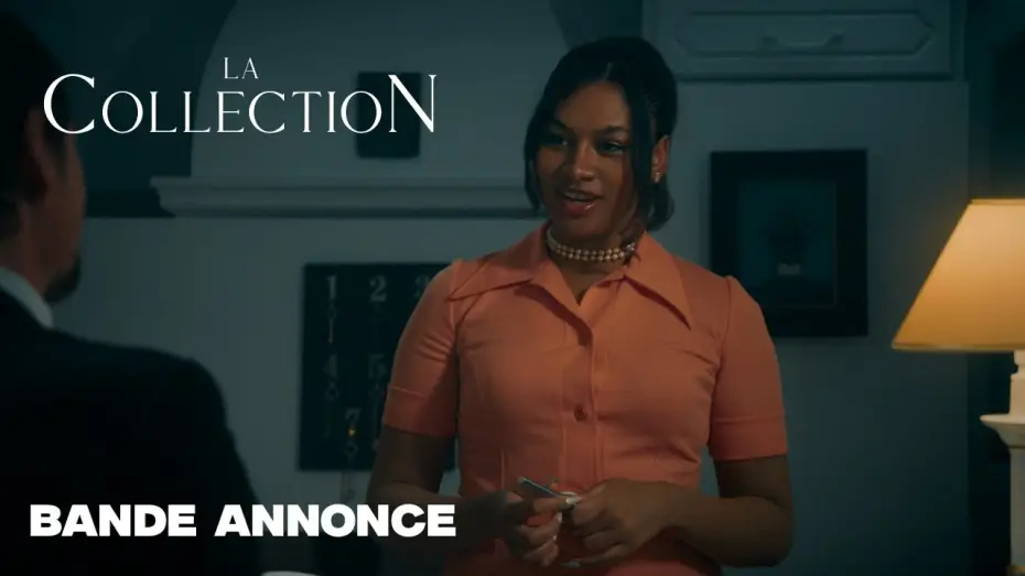 Видео к фильму La Collection — La Collection | Bande-Annonce