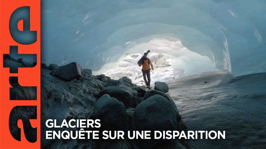 Видео к фильму Glaciers - Enquête sur une disparition — Glaciers – Enquête sur une disparition | Documentaire | ARTE