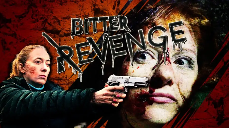 Видео к фильму Bitter Revenge — Bitter Revenge - Official Trailer (Feature-Length Thriller Film)
