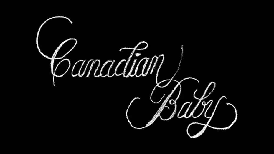 Видео к фильму Canadian Baby — Canadian Baby - Teaser Trailer