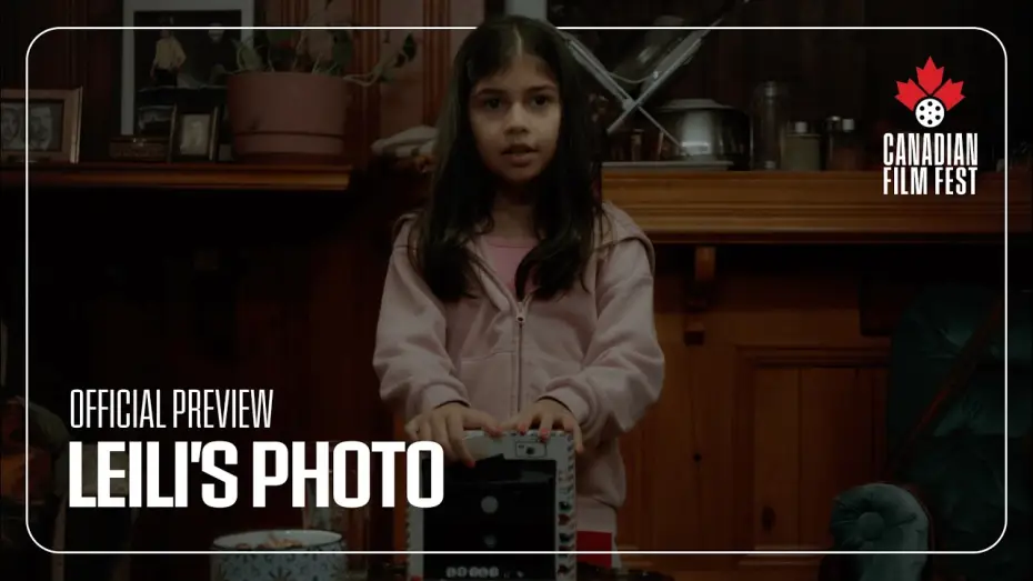 Видео к фильму عکس لیلی | LEILI'S PHOTO at the 2026 Canadian Film Fest