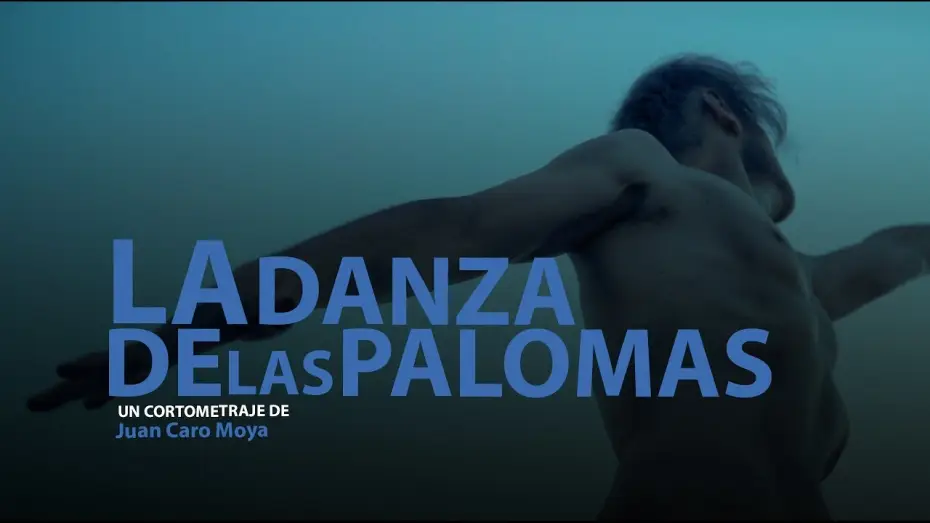 Видео к фильму La danza de las palomas — LA DANZA DE LAS PALOMAS | TEASER TRAILER | YAQ DISTRIBUCION | CORTOMETRAJE | SHORTFILM