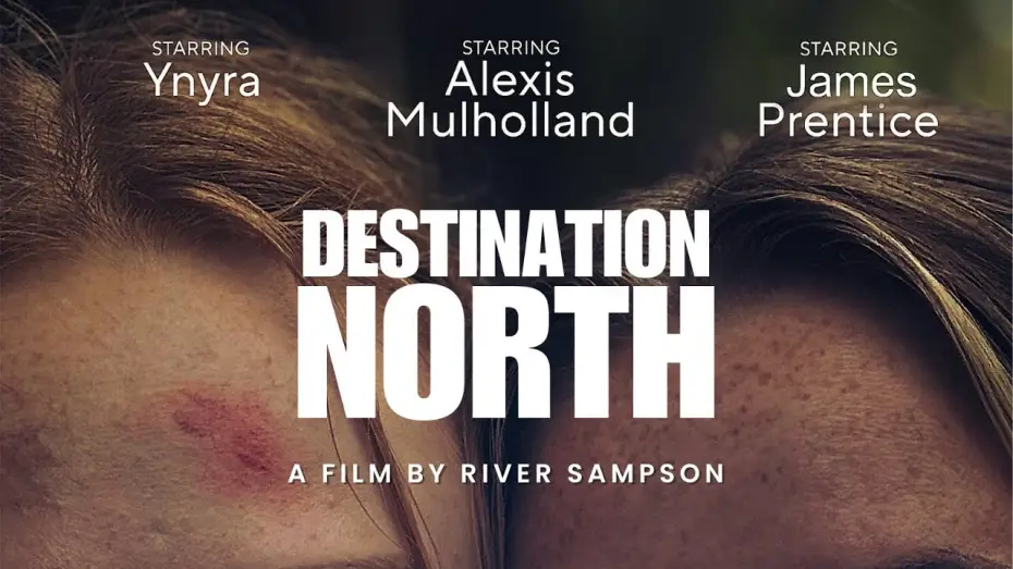 Видео к фильму Destination North | DESTINATION NORTH OFFICIAL TRAILER 2