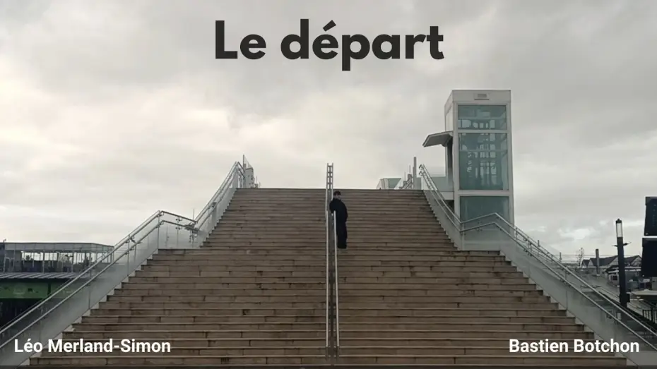 Видео к фильму Le d&eacute;part | Le D&eacute;part