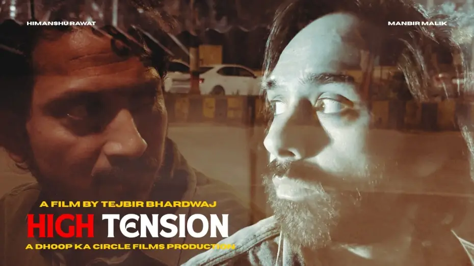 Видео к фильму High Tension — HIGH TENSION | Trailer | A Film By Tejbir Bhardwaj | Manbir MALIK | Himanshu RAWAT | DKCF |