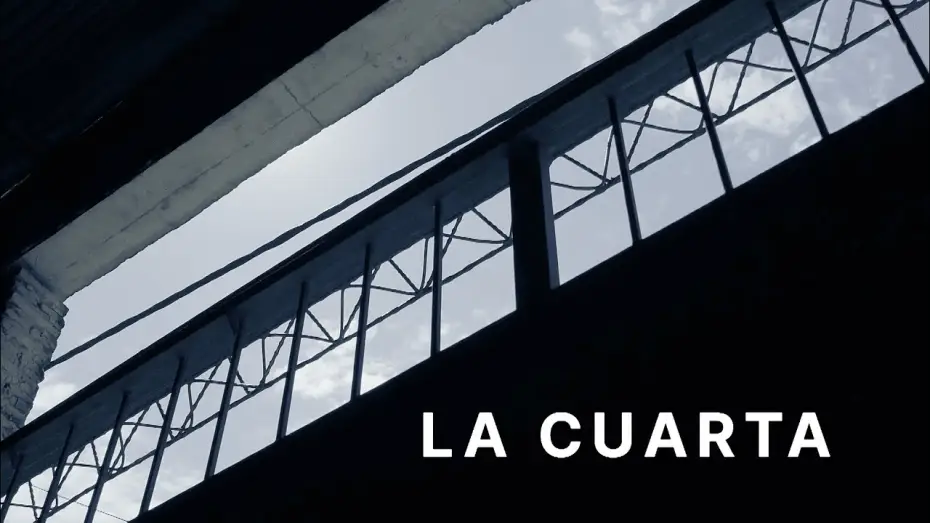 Видео к фильму La cuarta — La Cuarta