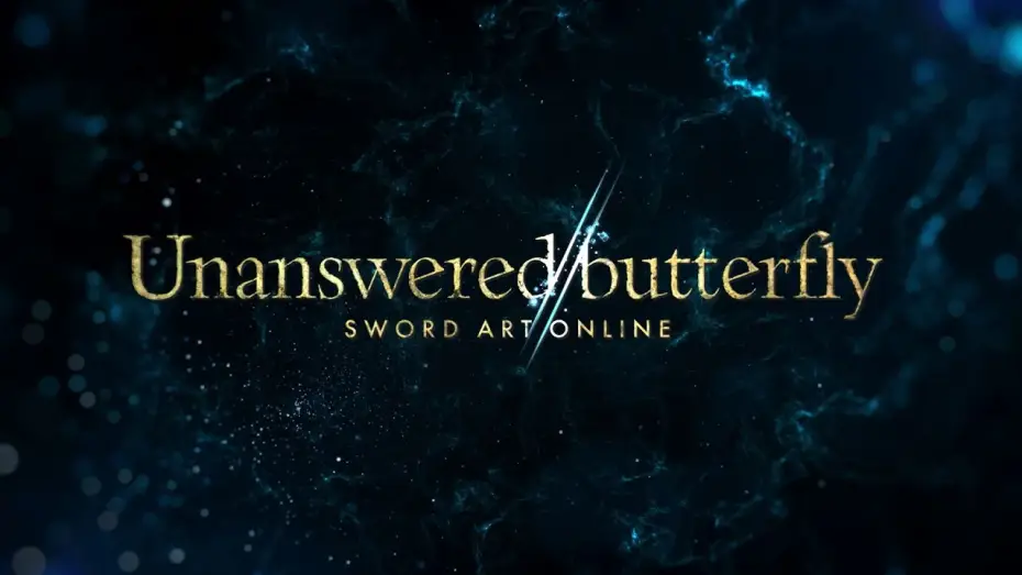 Видео к фильму Unanswered//butterfly — "Unanswered//butterfly" Trailer | Echoes of Aincrad Special Anime