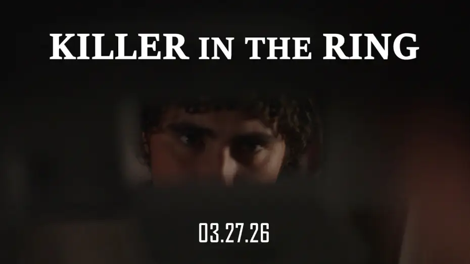 Видео к фильму Killer in the Ring — Killer in the Ring - Official Trailer