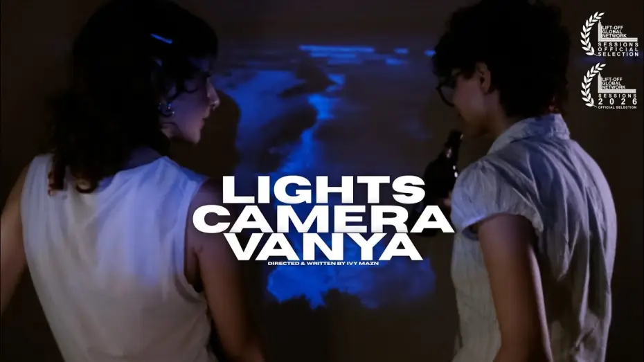 Видео к фильму Lights camera vanya | Lights Camera Vanya | A Short fIlm (2025)