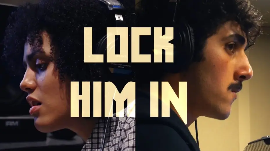 Видео к фильму Lock Him In | Lock Him In