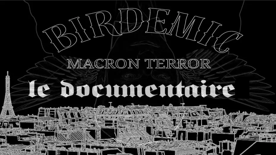 Видео к фильму Birdemic Macron Terror : Le Documentaire "Bigger Than Life" | Birdemic Macron Terror le Documentaire bigger than life