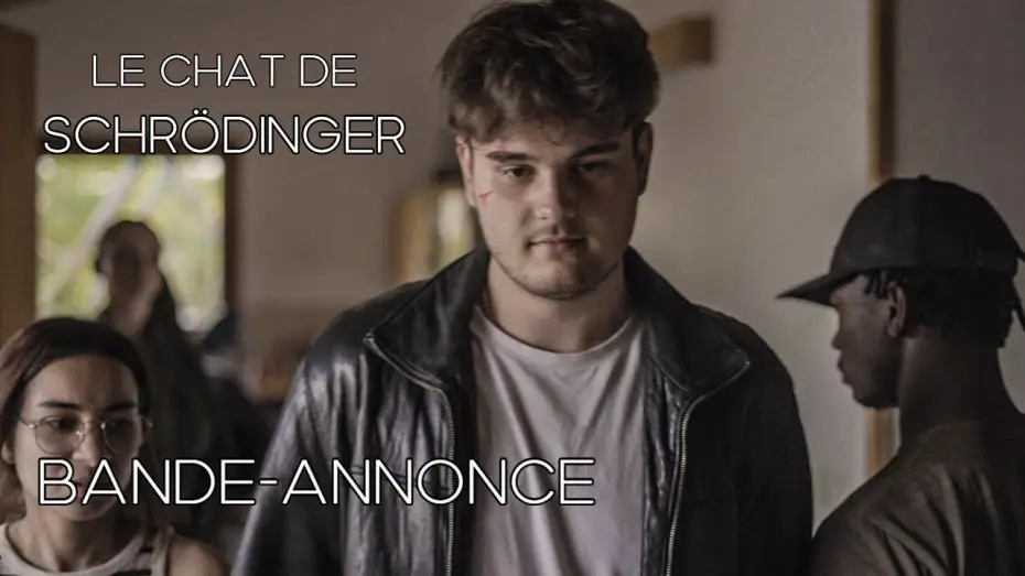Видео к фильму Le Chat de Schrödinger — Bande annonce " Le Chat de Schrödinger "