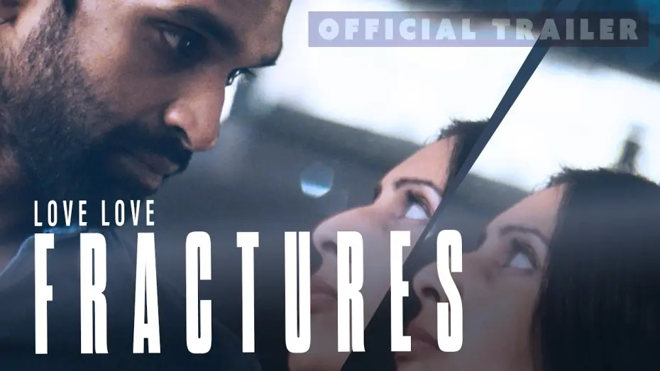 Видео к фильму Love Love: Fractures — LOVE LOVE: FRACTURES (2026) Official Trailer