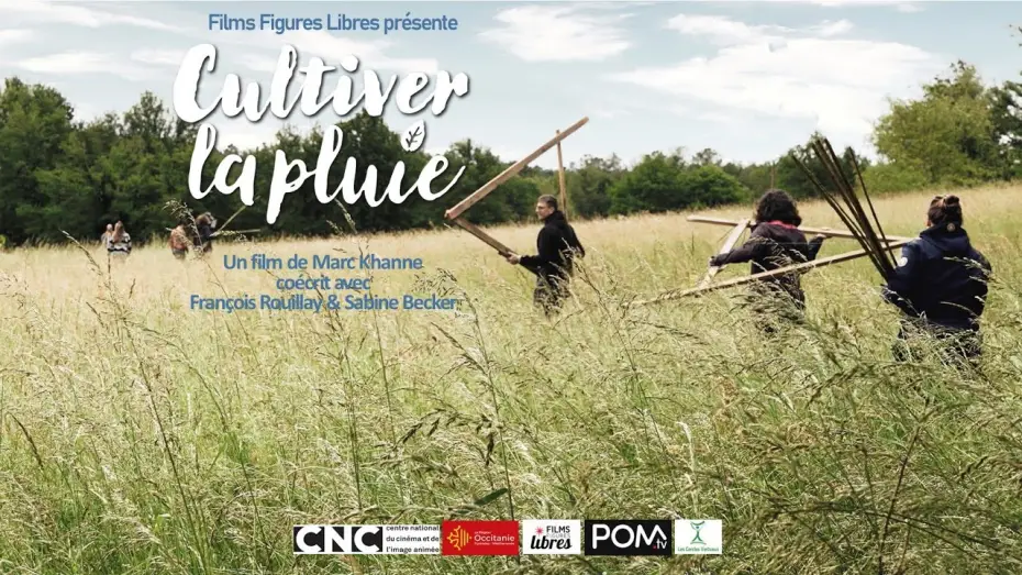 Видео к фильму Cultiver la pluie — CULTIVER LA PLUIE - Bande annonce