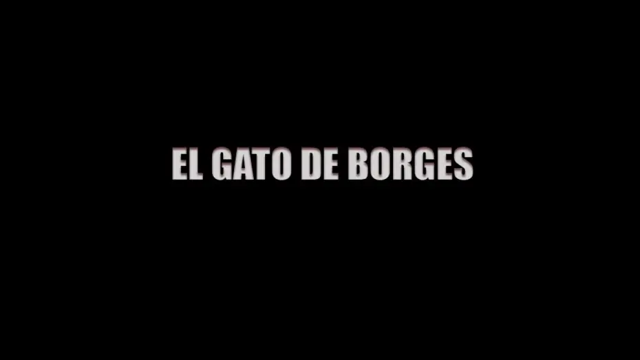 Видео к фильму El gato de Borges — EL GATO DE BORGES | Trailer Oficial | Largometraje Argentino