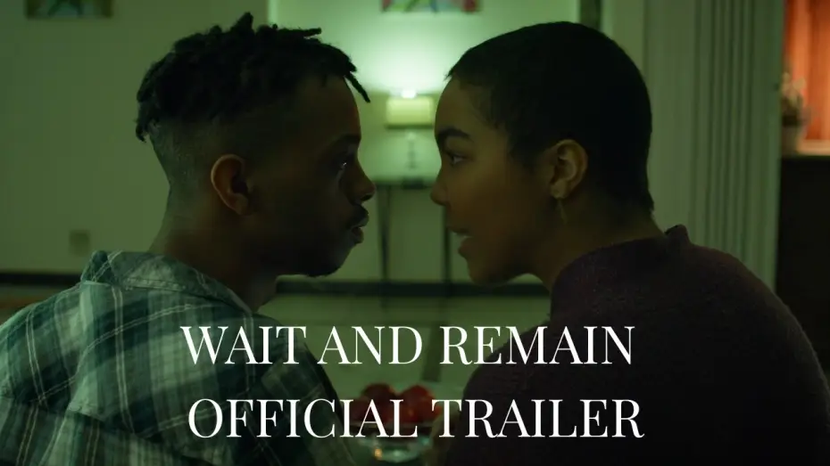 Видео к фильму Wait and Remain | WAIT AND REMAIN OFFICIAL TRAILER- Short Film releasing 4.12.26