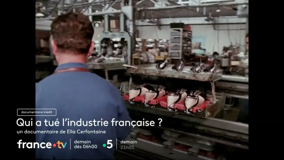 Видео к фильму Qui a tué l'industrie française ? — Qui a tué l"industrie française ? dimanche 25 mai 2025 sur France 5