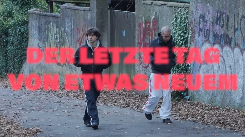 Видео к фильму Der letzte Tag von etwas Neuem — Der letzte Tag von etwas Neuem - Trailer