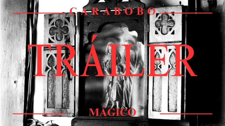 Видео к фильму Carabobo Mágico — Tráiler - Carabobo Mágico | ¿En que creerás?