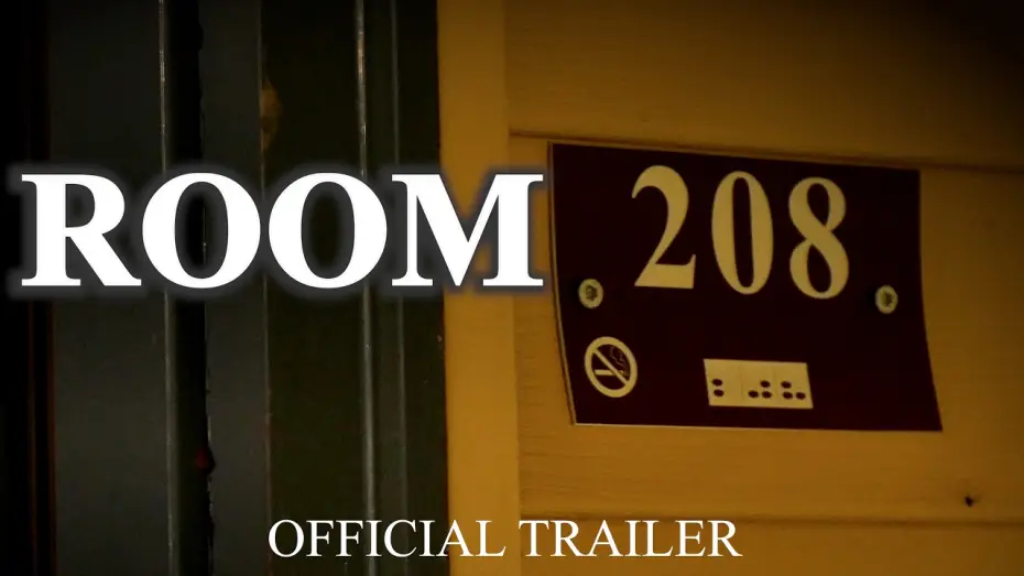 Видео к фильму Room 208 — Room 208 OFFICIAL TRAILER