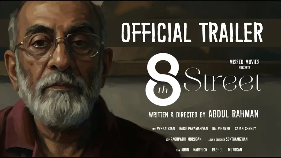 Видео к фильму 8th Street — 8th Street Short film Trailer | Abdul Rahman | Missed Movies
