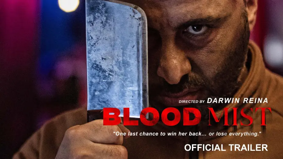 Видео к фильму Blood Mist — Blood Mist (Official Trailer 2025) Directed by Darwin Reina | Intense Psychological Thriller