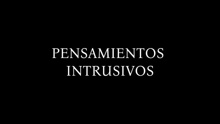 Видео к фильму Pensamientos Intrusivos — Pensamientos Intrusivos (2026) - Teaser