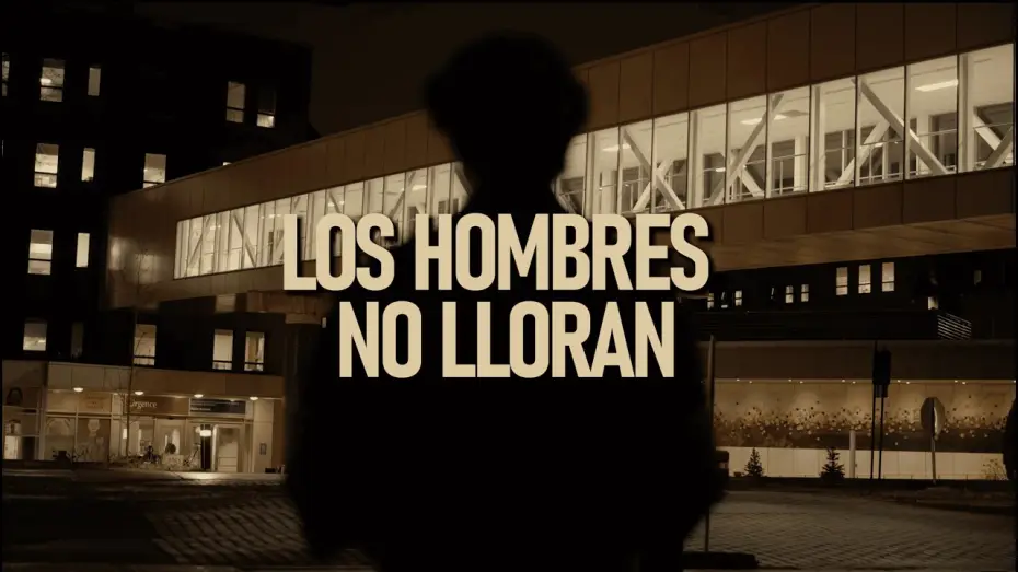 Видео к фильму Los Hombres No Lloran — Los Hombres No Lloran - Trailer