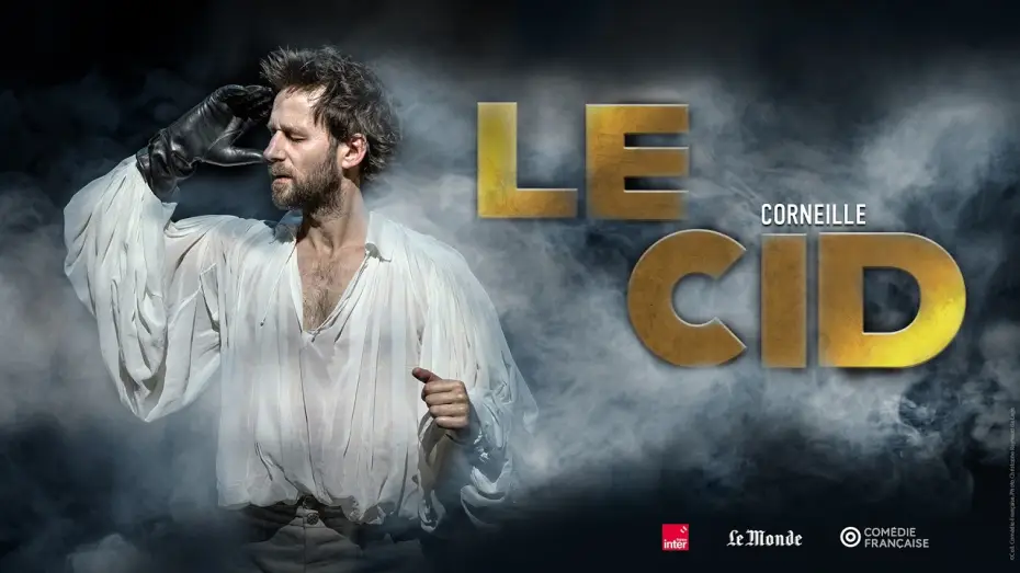 Видео к фильму Le Cid — LE CID (Corneille/Denis Podalydès) | La Comédie-Française en direct au cinéma