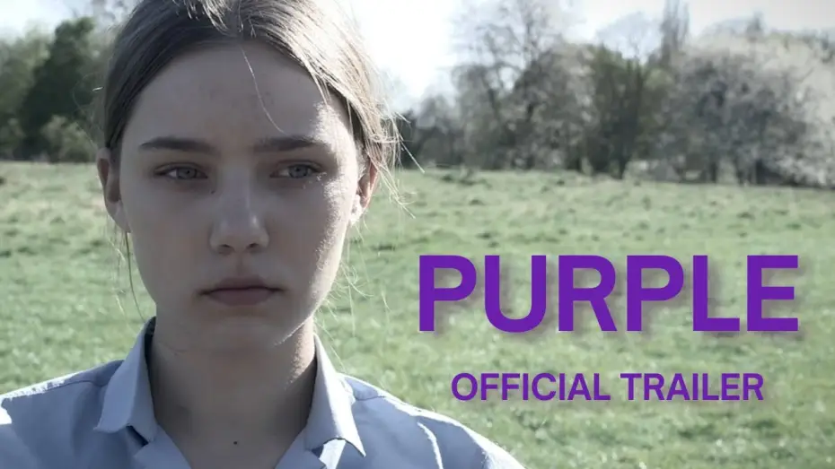Видео к фильму Purple — Purple - Trailer (Short Drama Film)