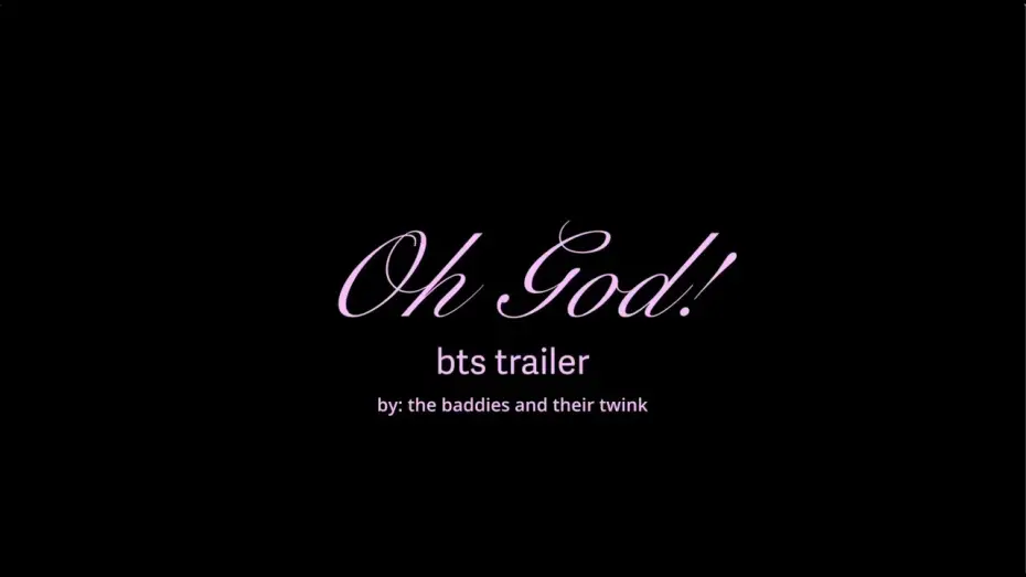 Видео к фильму Oh God! — Oh God! | BTS Trailer