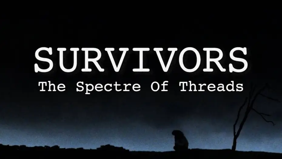 Видео к фильму Survivors: The Spectre of Threads — SURVIVORS: THE SPECTRE OF THREADS (2026) TRAILER