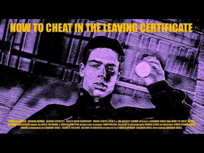 Видео к фильму How to Cheat in the Leaving Certificate — How to Cheat in the Leaving Certificate