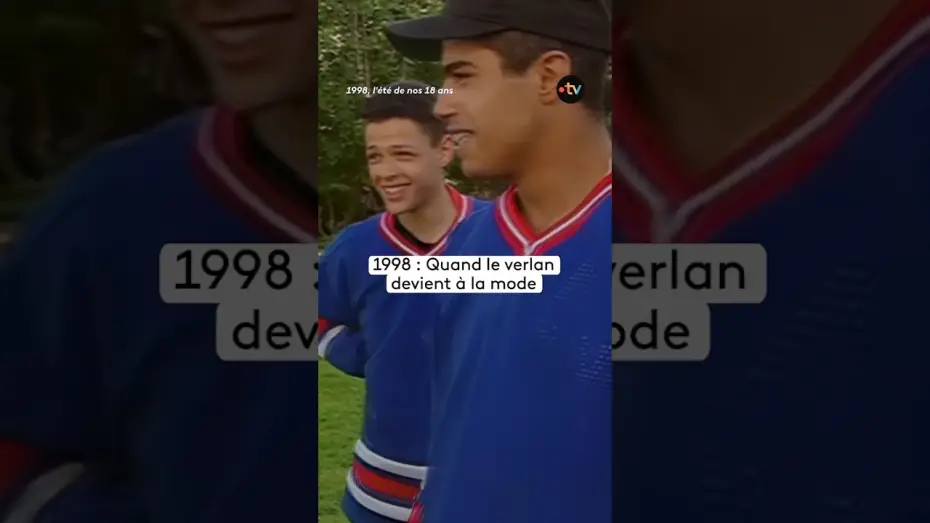 Видео к фильму 1998, l'été de nos 18 ans — 1998 : Quand le verlan devient à la mode