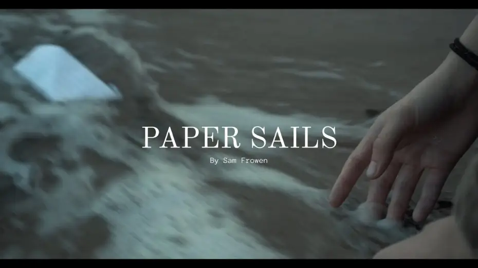 Видео к фильму Paper Sails — 'Paper Sails' (2026) By Sam Frowen