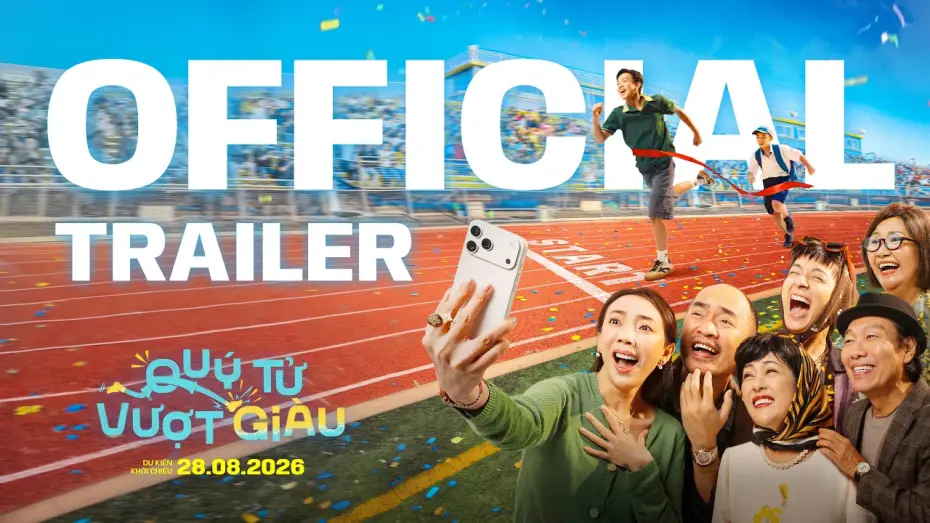 Видео к фильму Quý Tử Vượt Giàu — QUÝ TỬ VƯỢT GIÀU | MAIN TRAILER | DỰ KIẾN KHỞI CHIẾU: 28.08.2026