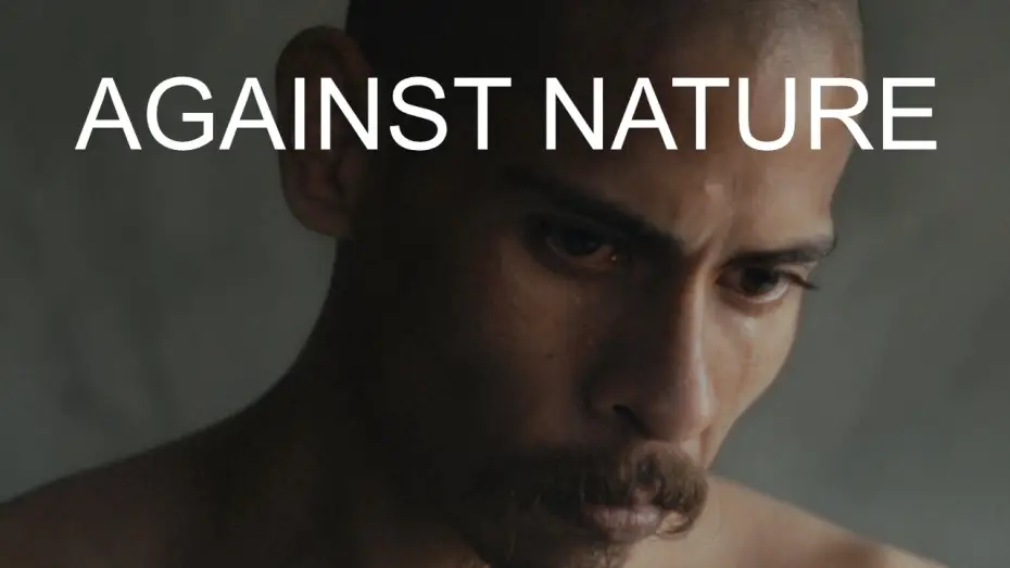 Видео к фильму Contra la Naturaleza — Against Nature (Contra La Naturaleza) | Official Trailer