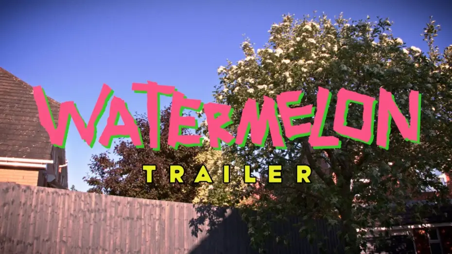 Видео к фильму Watermelon — Watermelon - Trailer