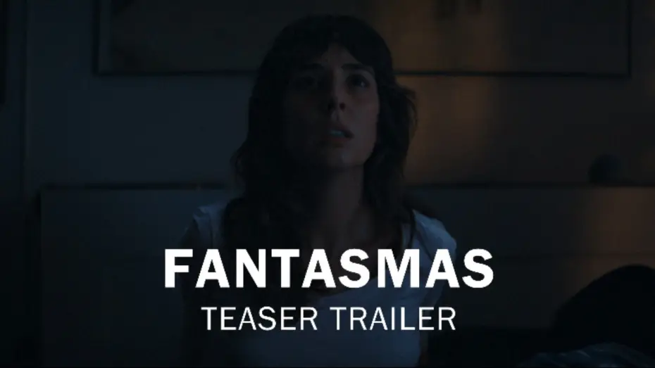 Видео к фильму Fantasmas — Fantasmas (Short Horror Film) - Teaser Trailer