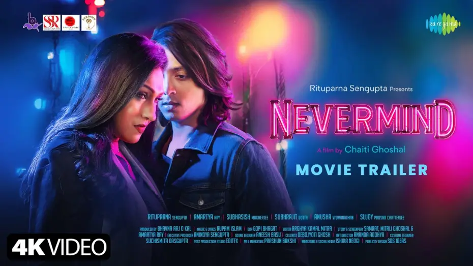 Видео к фильму Nevermind — Nevermind - (OfficialTrailer) | Chaiti Ghoshal | Rituparna Sengupta | Amartya Ray | Rupam Islam
