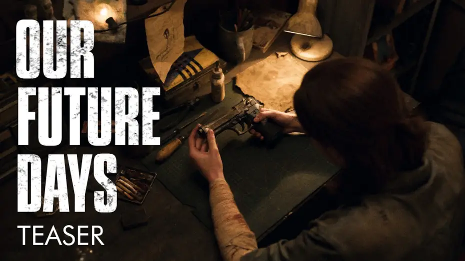 Видео к фильму Our Future Days — Our Future Days| Fan short film The Last of Us | Official Trailer